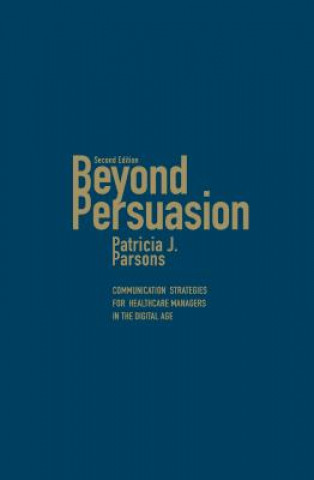 Kniha Beyond Persuasion Patricia J. Parsons