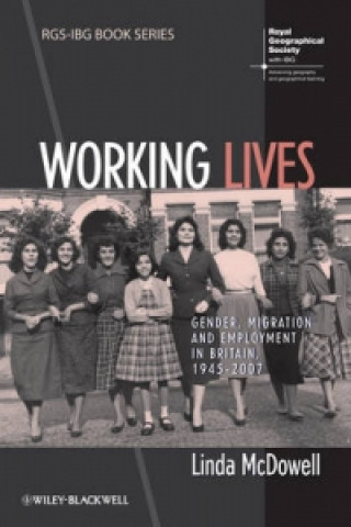 Buch Working Lives - Gender, Migration and Employment in Britain, 1945-2007 Linda McDowell