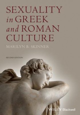 Knjiga Sexuality in Greek and Roman Culture Marilyn B. Skinner