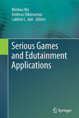 Książka Serious Games and Edutainment Applications Minhua Ma