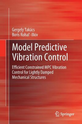 Книга Model Predictive Vibration Control Gergely Takács