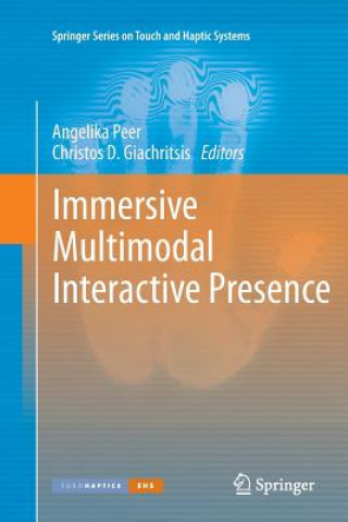 Könyv Immersive Multimodal Interactive Presence Angelika Peer