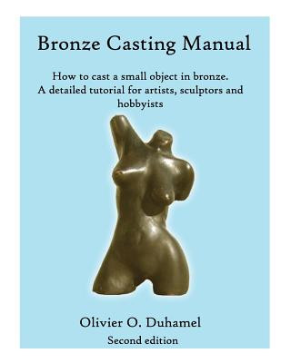 Kniha Bronze Casting Manual Olivier Duhamel