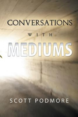 Knjiga Conversations with Mediums Scott Podmore