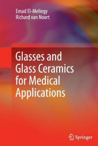 Книга Glasses and Glass Ceramics for Medical Applications Emad El-Meliegy