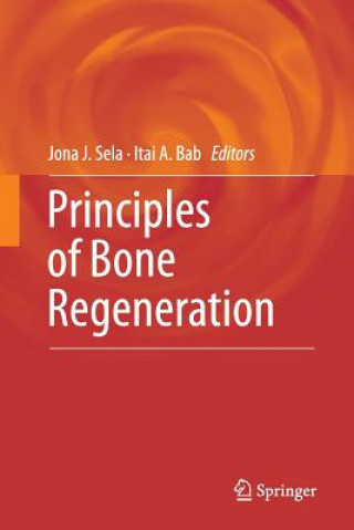 Книга Principles of Bone Regeneration Jona J. Sela