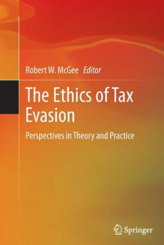 Kniha Ethics of Tax Evasion Robert W. McGee