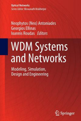 Carte WDM Systems and Networks Neophytos (Neo) Antoniades