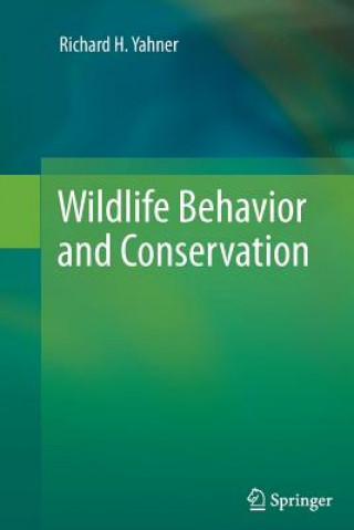 Kniha Wildlife Behavior and Conservation Richard H. Yahner