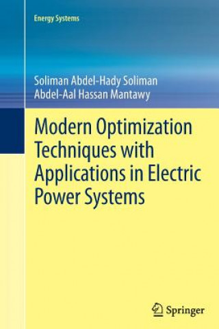 Kniha Modern Optimization Techniques with Applications in Electric Power Systems Soliman Abdel-Hady Soliman