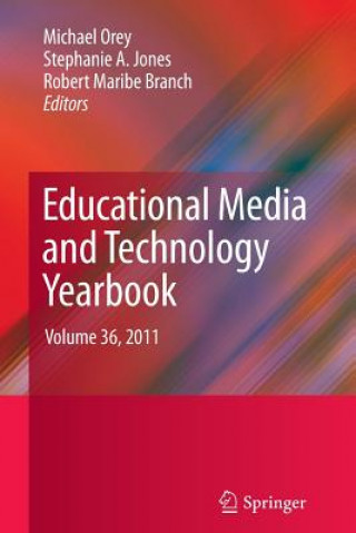 Kniha Educational Media and Technology Yearbook Michael Orey