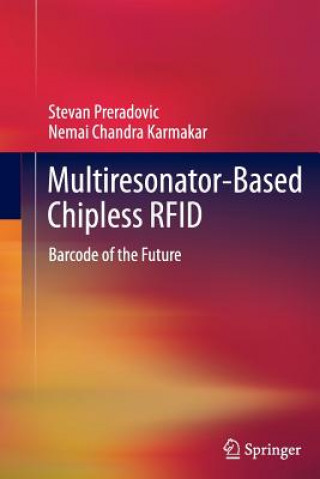 Könyv Multiresonator-Based Chipless RFID Stevan Preradovic