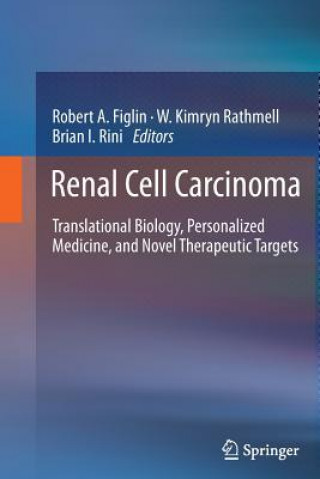 Könyv Renal Cell Carcinoma Robert A. Figlin