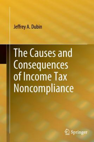 Kniha Causes and Consequences of Income Tax Noncompliance Jeffrey Dubin