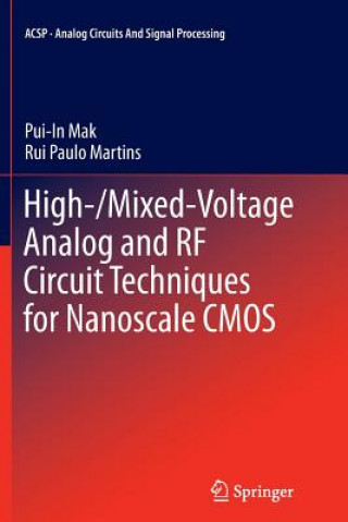 Książka High-/Mixed-Voltage Analog and RF Circuit Techniques for Nanoscale CMOS Pui-In Mak