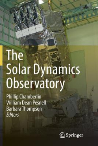 Kniha Solar Dynamics Observatory Phillip Chamberlin