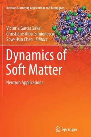 Könyv Dynamics of Soft Matter VICTORIA GARCIA SAKAI