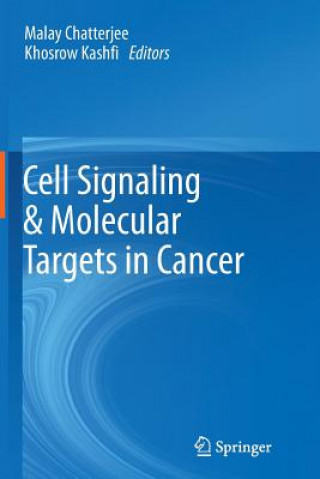 Könyv Cell Signaling & Molecular Targets in Cancer Malay Chatterjee