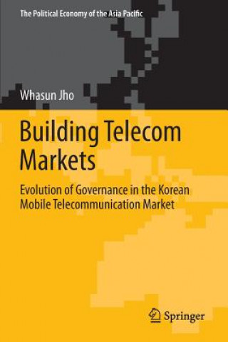 Книга Building Telecom Markets Whasun Jho