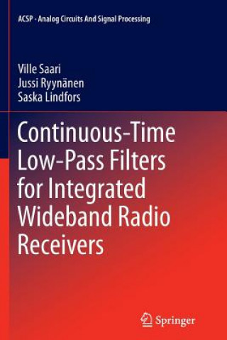 Książka Continuous-Time Low-Pass Filters for Integrated Wideband Radio Receivers Ville Saari