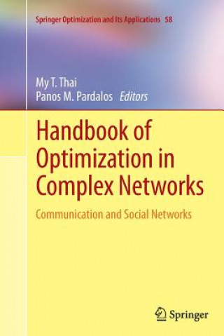 Kniha Handbook of Optimization in Complex Networks My T. Thai