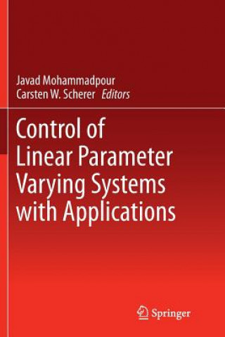 Könyv Control of Linear Parameter Varying Systems with Applications Javad Mohammadpour