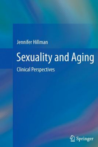 Book Sexuality and Aging Jennifer Hillman