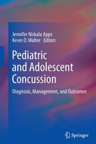 Kniha Pediatric and Adolescent Concussion Jennifer Niskala Apps