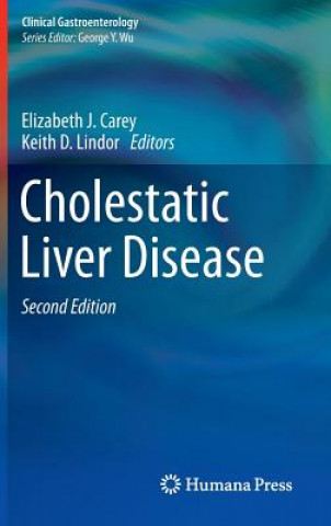 Książka Cholestatic Liver Disease Elizabeth J. Carey