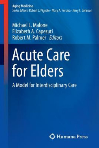 Libro Acute Care for Elders Michael L. Malone