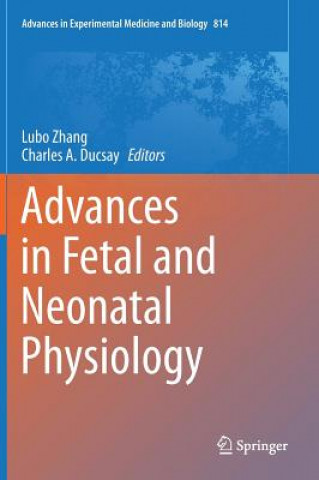 Book Advances in Fetal and Neonatal Physiology Lubo Zhang