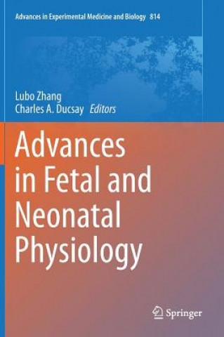 Livre Advances in Fetal and Neonatal Physiology Lubo Zhang