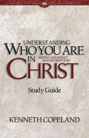 Libro Understanding Who You Are in Christ Study Guide Kenneth Copeland