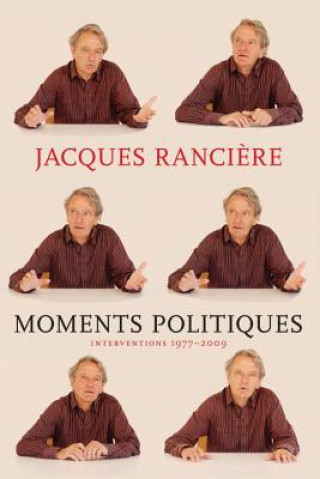 Książka Moments Politiques Jacques Ranciére