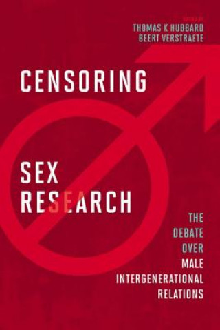 Könyv Censoring Sex Research Thomas K Hubbard