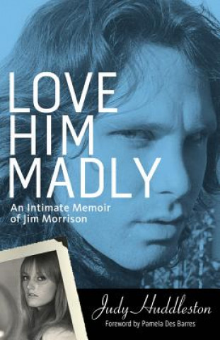 Книга Love Him Madly Judy Huddleston