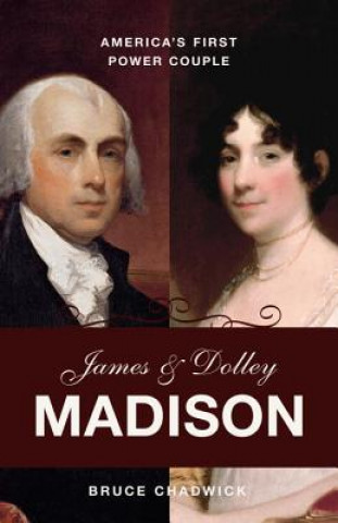 Kniha James & Dolley Madison Bruce Chadwick