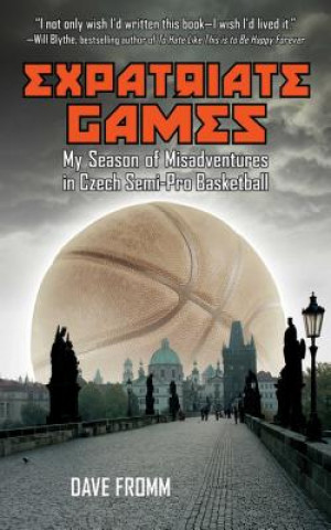 Livre Expatriate Games Dave Fromm