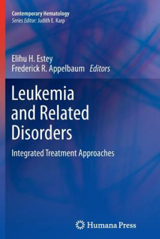 Kniha Leukemia and Related Disorders Elihu H. Estey