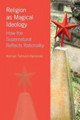 Libro Religion as Magical Ideology Konrad Talmont Kaminski