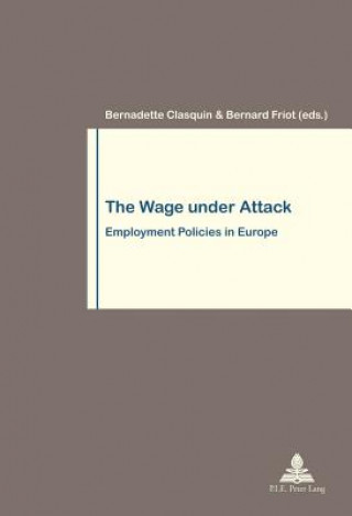 Könyv Wage under Attack Bernadette Clasquin