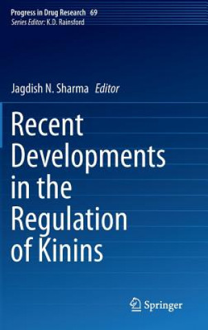 Βιβλίο Recent Developments in the Regulation of Kinins Jagdish N. Sharma