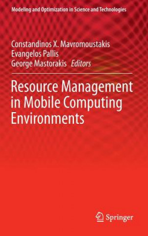 Carte Resource Management in Mobile Computing Environments Constandinos X. Mavromoustakis