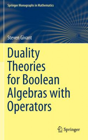 Książka Duality Theories for Boolean Algebras with Operators Steven Givant