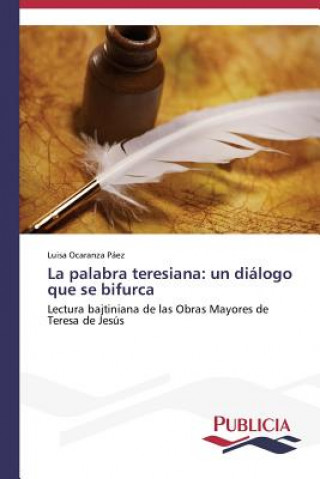 Livre palabra teresiana Luisa Ocaranza Páez