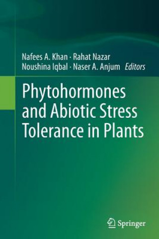 Carte Phytohormones and Abiotic Stress Tolerance in Plants Nafees A. Khan