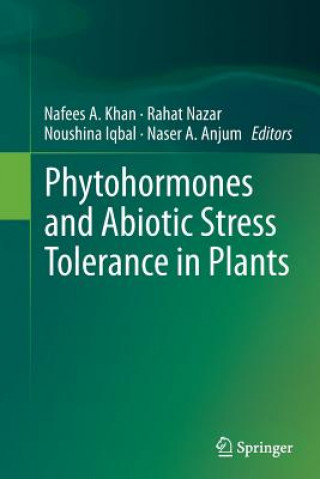 Книга Phytohormones and Abiotic Stress Tolerance in Plants Nafees A. Khan