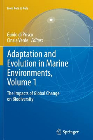 Book Adaptation and Evolution in Marine Environments, Volume 1 Guido di Prisco