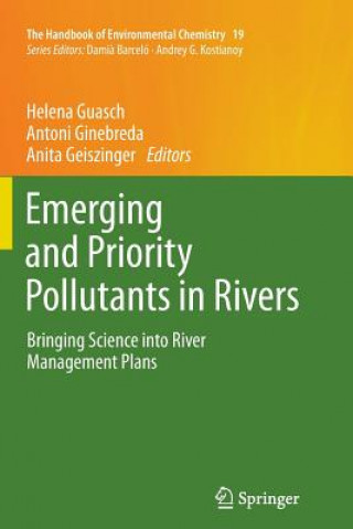 Könyv Emerging and Priority Pollutants in Rivers Helena Guasch