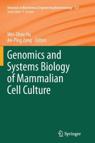 Könyv Genomics and Systems Biology of Mammalian Cell Culture Wei Shou Hu